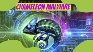 Chameleon malware